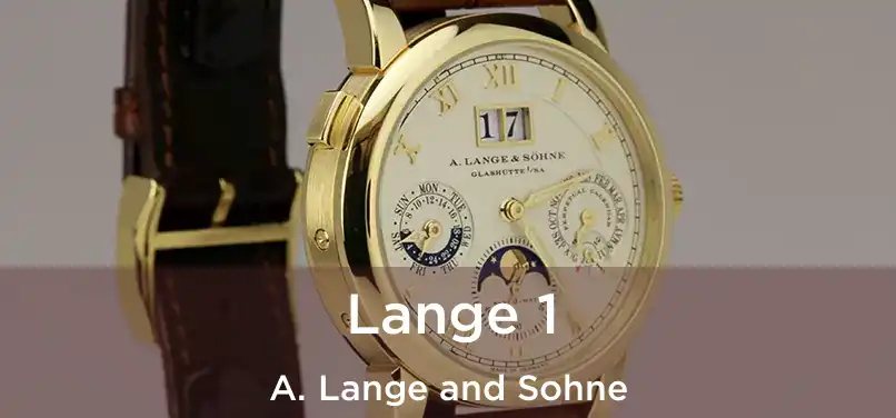  Lange 1 A. Lange and Sohne
