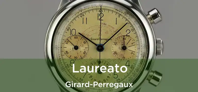 Laureato Girard-Perregaux