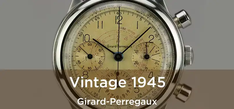  Vintage 1945 Girard-Perregaux